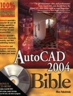 AutoCAD 2004 Bible - Ellen Finkelstein