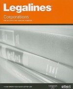 Legalines: Corporations For Use With The Hamilton Casebook - Gloria A. Aluise, Daniel O. Bernstine, Roy L. Burbank, Charles N. Carnes, Paul S. Dempsey