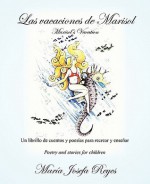 Las Vacaciones de Marisol (Marisol's Vacation) - María Josefa Reyes