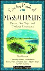 Country Roads of Massachusetts - Michael J. Tougias