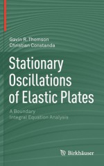 Vibrations of Plates with Transverse Shear Deformation - Gavin R. Thomson, Christian Constanda