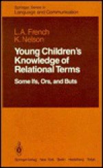 Young Children's Knowledge of Relational Terms - Lucia A. French