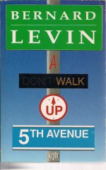 A Walk Up Fifth Avenue - Bernard Levin