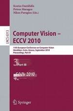 Computer Vision - ECCV 2010: 11th European Conference on Computer Vision, Heraklion, Crete, Greece, September 5-11, 2010, Proceedings, Part III - Kostas Daniilidis, Petros Maragos, Nikos Paragios