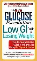 The New Glucose Revolution Low GI Guide to Losing Weight - Jennie Brand-Miller, Kaye Foster-Powell, Johanna Burani, Stephen Colagiuri