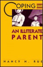 Coping with an Illiterate Parent - Nancy Rue, Roger Rosen