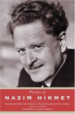 Poems of Nazim Hikmet, Revised and Expanded Edition - Nâzim Hikmet, Randy Blasing, Mutlu Konuk Blasing, Mutlu Konuk