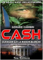 OURAGAN SUR LA MAISON-BLANCHE (CASH) - Gérard CAMBRI