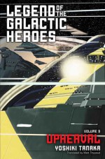 Legend of the Galactic Heroes, Vol. 9: Upheaval - Yoshiki Tanaka