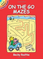 On the Go Mazes (Dover Little Activity Books) - Becky Radtke