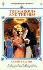 The Marquis and the Miss - Clarice Peters, Catherine Peters