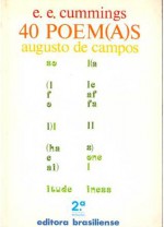 40 poemas - E.E. Cummings, Augusto de Campos