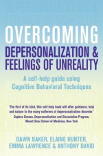 Overcoming Depersonalization and Feelings of Unreality - Anthony David