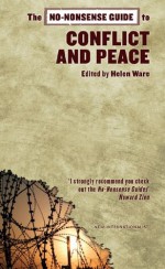 The No-Nonsense Guide to Conflict and Peace (No-Nonsense Guides) - Sabina Lautensach, Peter Greener, Deanna Iribarnegaray, Helen Ware