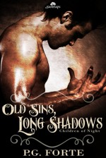 Old Sins, Long Shadows - P.G. Forte