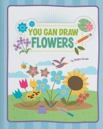 You Can Draw Flowers - Mattia Cerato