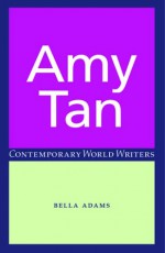 Amy Tan - Bella Adams