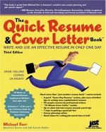 The Quick Resume & Cover Letter Book: Write and Use an Effective Resume in Only One Day - J. Michael Farr