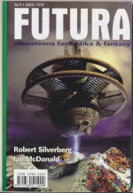 Futura - broj 72 - Robert Silverberg, Mihaela Velina, Ian McDonald, Viktoria Faust, Jasmina Blažić