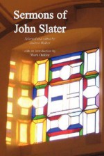 Sermons of John Slater - John Slater, Andrew Walker