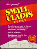 The E-Z Legal Guide to Small Claims Court - Legal E-Z, Valerie Hope Goldstein