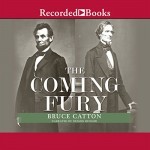 The Coming Fury: The Centennial History of the Civil War, Volume 1 - Bruce Catton, Nelson Runger, Recorded Books