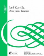 Don Juan Tenorio    (Spanish Edition) - José Zorrilla