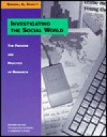 Investigating the Social World: The Process and Practice of Research - Russell K. Schutt