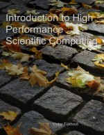 Introduction to High Performance Scientific Computing - Victor Eijkhout