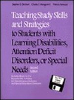 Teaching Study Skills and Strategies to Students with LD, ADD, or Special Needs - Stephen S. Strichart, Patricia Iannuzzi, Charles T. Mangrum II