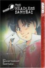 The Kindaichi Case Files, Vol. 9: The Headless Samurai - Kanari Yozaburo, Sato Fumiya