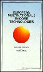 European Multinationals in Core Technologies - Rob Van Tulder