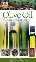 Olive Oil (Eyewitness Companions) - Charles Quest-Ritson