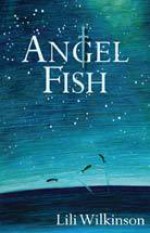 Angel Fish - Lili Wilkinson