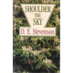 Shoulder the Sky: A Story of Winter in the Hills (Dering Family, #3) - D.E. Stevenson