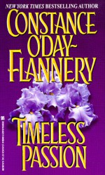 Timeless Passion - Constance O'Day-Flannery