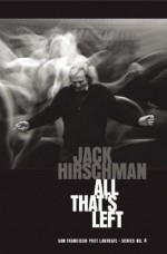 All That's Left - Jack Hirschman, Jack Hirschmann