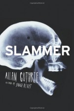 Slammer - Allan Guthrie