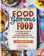 Food Glorious Food: Family Recipes for the Nation's Favourite Dishes (Cookery) - Mitchell Beazley, BERTRAMS TRADING LTD