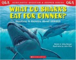 What Do Sharks Eat For Dinner? Questions And Answers About Sharks (Turtleback School & Library Binding Edition) (Question & Answer Books (Pb)) - Melvin Berger, Gilda, John Rice