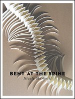 Bent at the Spine - Nicole Markotic