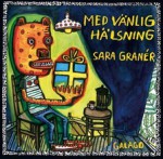 Med vänlig hälsning - Sara Granér