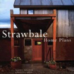 Strawbale Home Plans - Wayne Bingham, Colleen Smith