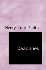 Deadlines - Henry Justin Smith