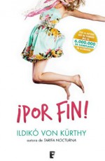 Por fin (Spanish Edition) - Ildikó von Kürthy