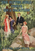 Three on a Vacation - Laura Lee Hope, Thelma Gooch