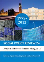 Social Policy Review 24: Analysis and Debate in Social Policy, 2012 - Majella Kilkey, Gaby Ramia, Kevin Farnsworth