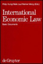 International Economic Law: Basic Documents - Philip Kunig