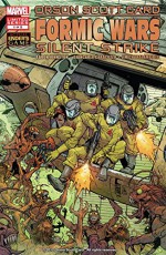 Formic Wars: Silent Strike #1 (of 5) - Aaron Johnston, Orson Card, Giancarlo Caracuzzo, Jim Charalampidis, Giuseppe Camuncoli