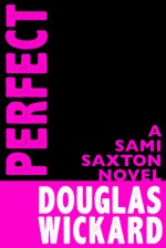 Perfect - Douglas Wickard